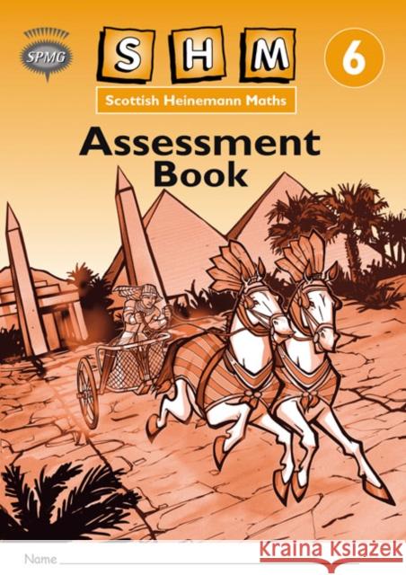 Scottish Heinemann Maths 6: Assessment Book (8 Pack)  9780435179847 Pearson Education Limited