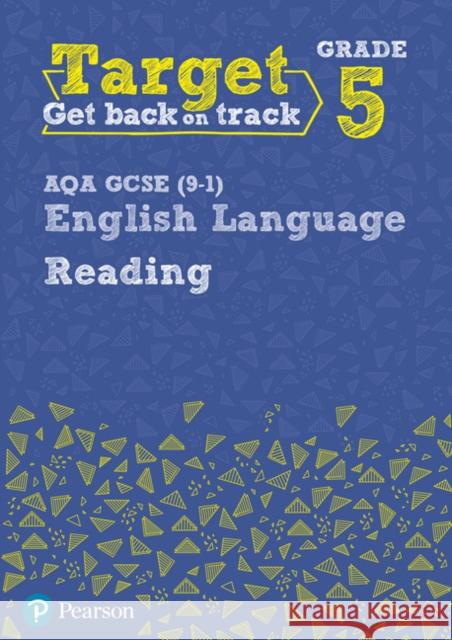 Target Grade 5 Reading AQA GCSE (9-1) English Language Workbook: Target Grade 5 Reading AQA GCSE (9-1) English Language Workbook David Grant 9780435183196