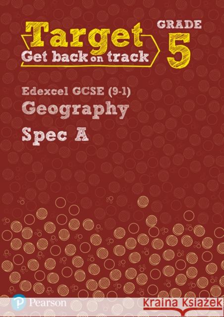 Target Grade 5 Edexcel GCSE (9-1) Geography Spec A Intervention Workbook Frost, Lindsay|||Hopkin, John|||Kitchen, Rebecca 9780435188986