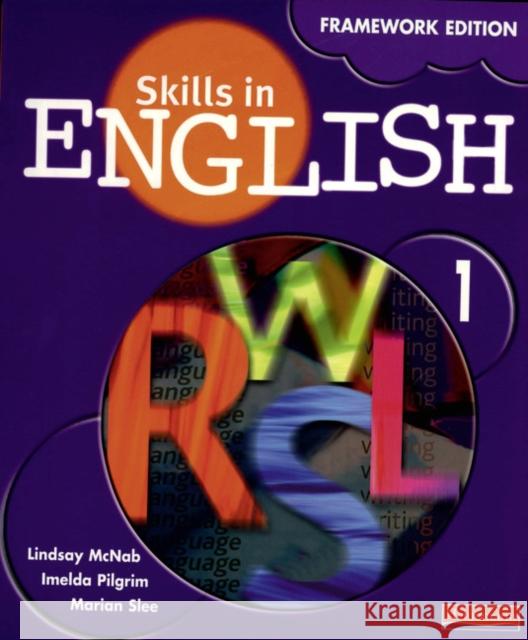 Skills in English: Framework Edition Student Book 1 Lindsay McNab, Imelda Pilgrim, Marian Slee 9780435192822