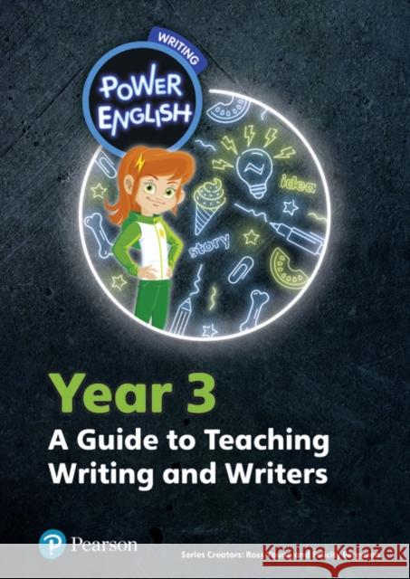 Power English: Writing Teacher's Guide Year 3 Phil (Felicity) Ferguson 9780435198572