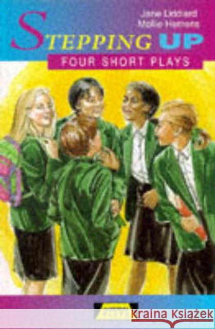 Stepping Up: Four Short Plays Mollie Hemens 9780435233228