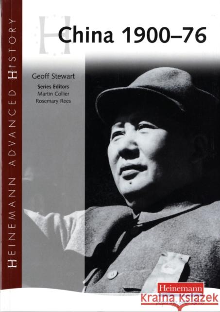 Heinemann Advanced History: China, 1900-76 Rosemary Rees 9780435327699