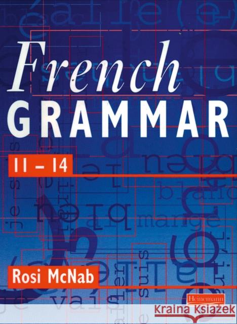 French Grammar 11-14 Pupil Book Rosi Mcnab 9780435372989 Pearson Education Limited