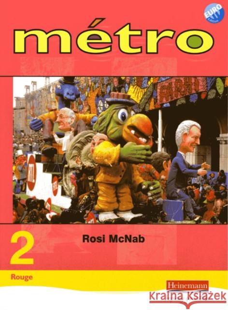 Metro 2 Rouge Pupil Book Euro Edition Rosi McNab 9780435383404