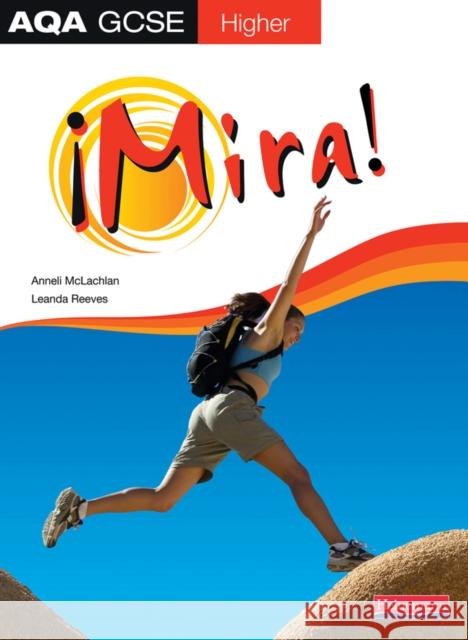 Mira AQA GCSE Spanish Higher Student Book   9780435395933 Pearson Education Limited