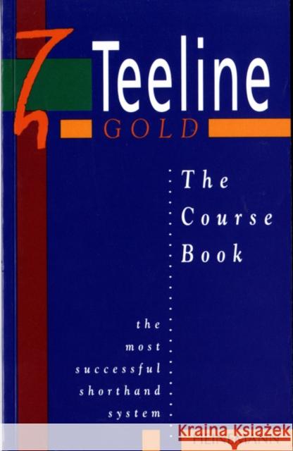 Teeline Gold Coursebook Jean Clarkson Etc. 9780435453534 Pearson Education Limited