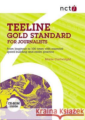 NCTJ Teeline Gold Standard for Journalists Marie Cartwright 9780435471712 0