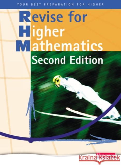 Heinemann Higher Mathematics Revision Book - Carole Ford 9780435516239