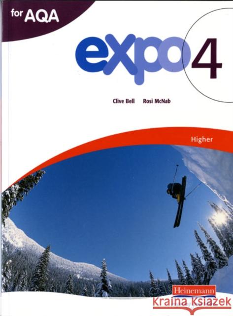 Expo 4 AQA Higher Student Book Clive Bell Rosi Mcnab 9780435717872