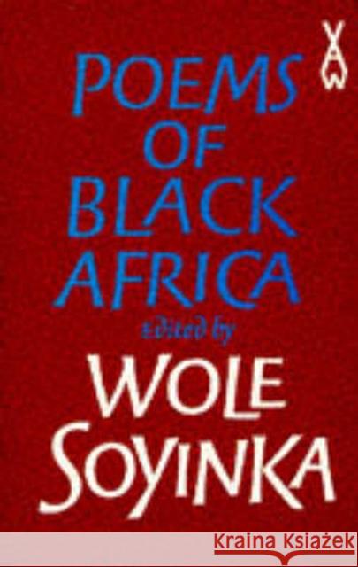 Poems of Black Africa Wole Soyinka 9780435901714 Pearson Education Limited