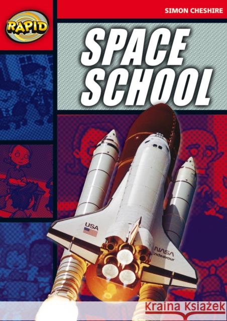 Rapid Reading: Space School (Series 1) Simon Cheshire 9780435907600