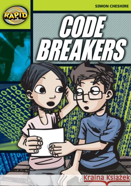 Rapid Reading: Code Breakers (Stage 6 Level 6A) Simon Cheshire 9780435907709