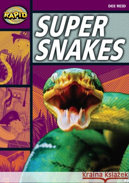 Rapid Reading: Super Snakes (Stage 1, Level 1A) Dee Reid 9780435907853