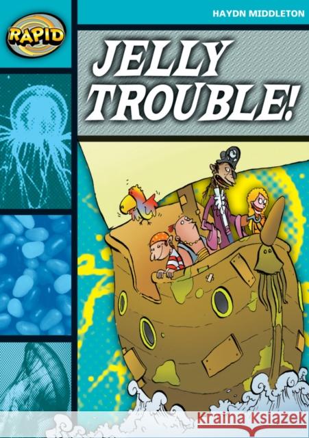 Rapid Reading: Jelly Trouble (Stage 3, Level 3B) Haydn Middleton 9780435908089