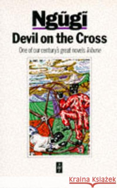 Devil on the Cross Ngugi Wa Thiong'O 9780435908447