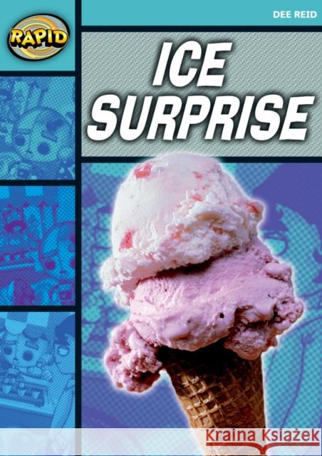 Rapid Reading: Ice Surprise (Starter Level 1A) Reid, Dee 9780435911614