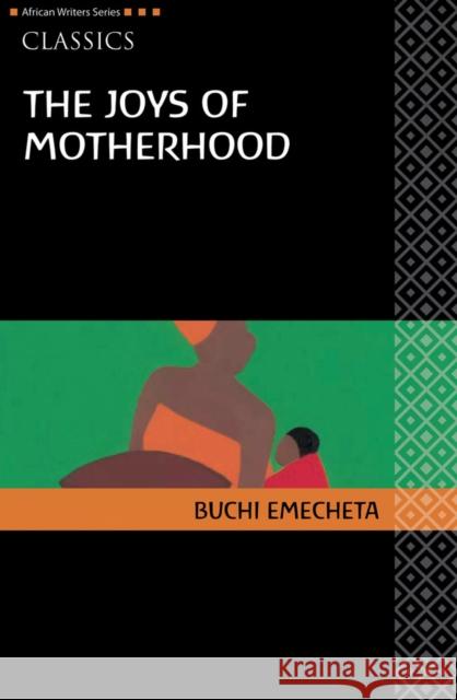 AWS Classics The Joys of Motherhood Buchi Emecheta 9780435913540