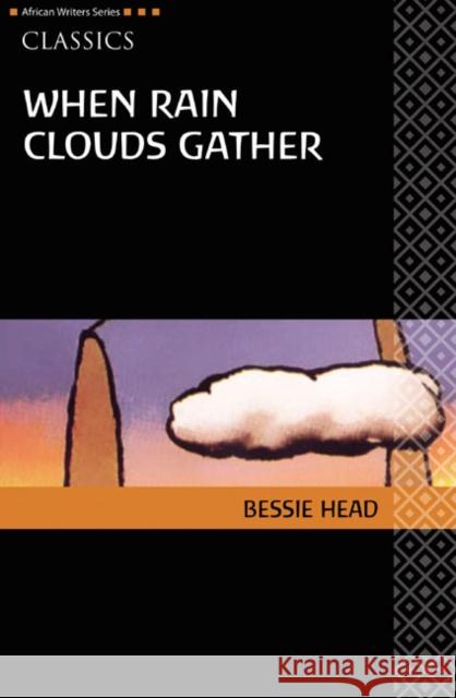 AWS Classics When Rain Clouds Gather Bessie Head 9780435913571