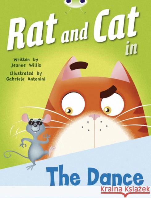 Bug Club Guided Fiction Reception Red B Rat and Cat in the Dance Willis, Jeanne 9780435914448 Pearson Education Limited