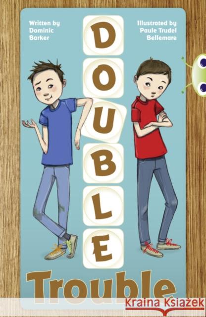 Bug Club Independent Fiction Year 3 Brown A Double Trouble Barker, Dominic 9780435915155