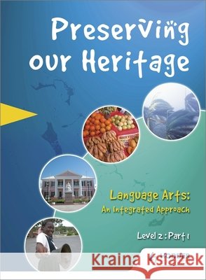 Preserving Our Heritage: Level 2 - Part 1  9780435984755 Heinemann International Literature & Textbook