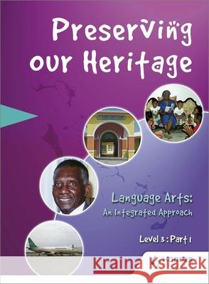 Preserving Our Heritage: Level 3 - Part 1  9780435984809 Heinemann International Literature & Textbook