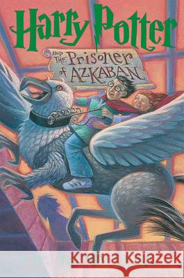 Harry Potter and the Prisoner of Azkaban J. K. Rowling Mary GrandPre 9780439136358 Scholastic