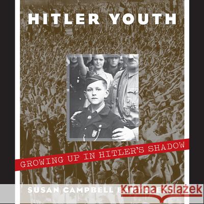 Hitler Youth Susan Campbell Bartoletti 9780439353793 Scholastic