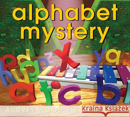 Alphabet Mystery Audrey Wood Bruce Wood 9780439443371