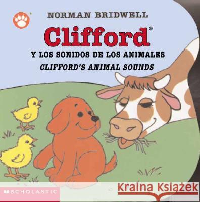 Clifford y los Sonidos de los Animales/Clifford's Animal Sounds Norman Bridwell 9780439551090 