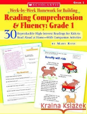 Week-By-Week Homework for Building Reading Comprehension & Fluency: Grade 1: 30 Reproducible High-Interest Readings for Kids to Read Aloud at Home--Wi Mary Rose Scholastic Professional Books 9780439616560 Teaching Resources