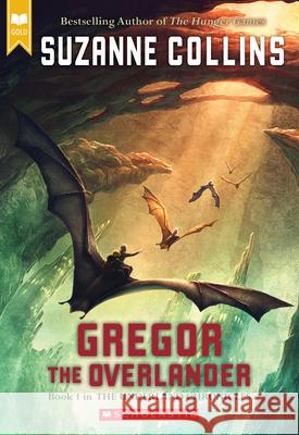 Gregor the Overlander Suzanne Collins 9780439678131 Scholastic