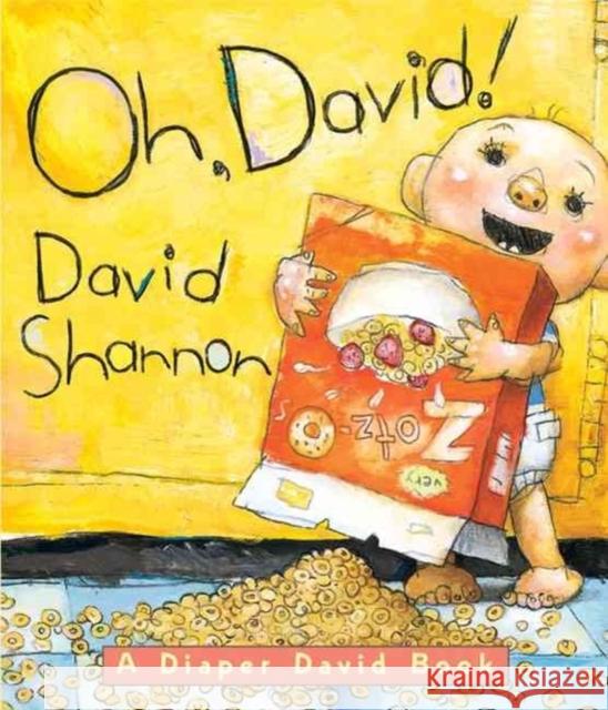 Oh, David! David Shannon David Shannon 9780439688819 Blue Sky Press (AZ)