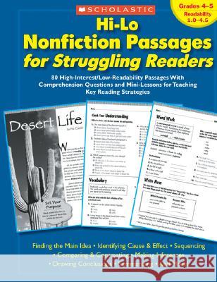 Hi-Lo Nonfiction Passages for Struggling Readers: Grades 4-5: 80 High-Interest/Low-Readability Passages with Comprehension Questions and Mini-Lessons Teaching Resources 9780439694971 Teaching Resources