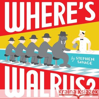 Where's Walrus? Stephen Savage 9780439700498 Scholastic Press