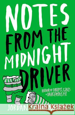 Notes from the Midnight Driver Jordan Sonnenblick 9780439757812 Scholastic