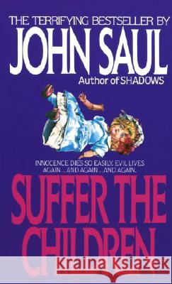 Suffer the Children John Saul 9780440182931