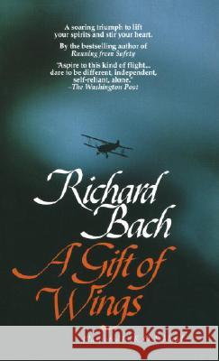 A Gift of Wings Richard Bach, K. O. Eckland 9780440204329 Bantam Doubleday Dell Publishing Group Inc