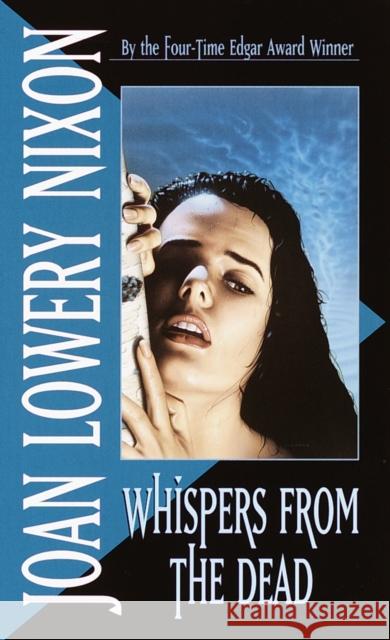 Whispers from the Dead Joan Lowery Nixon 9780440208099 Laurel-Leaf Books