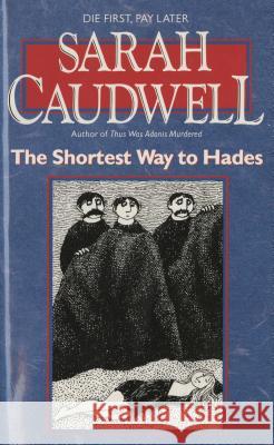 The Shortest Way to Hades Sarah L. Caudwell 9780440212331