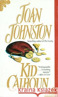 Kid Calhoun: A Novel Joan Johnston 9780440212805 Bantam Doubleday Dell Publishing Group Inc