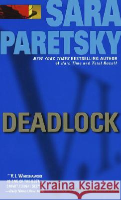 Deadlock: A V. I. Warshawski Novel Paretsky, Sara 9780440213321 Dell Publishing Company