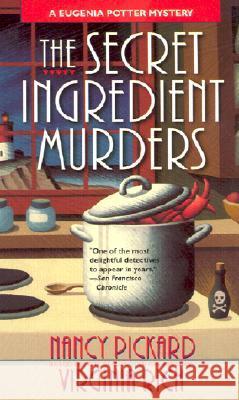 The Secret Ingredient Murders: A Eugenia Potter Mystery Nancy Pickard Virginia Rich Virginia Rich 9780440217688 Dell Publishing Company