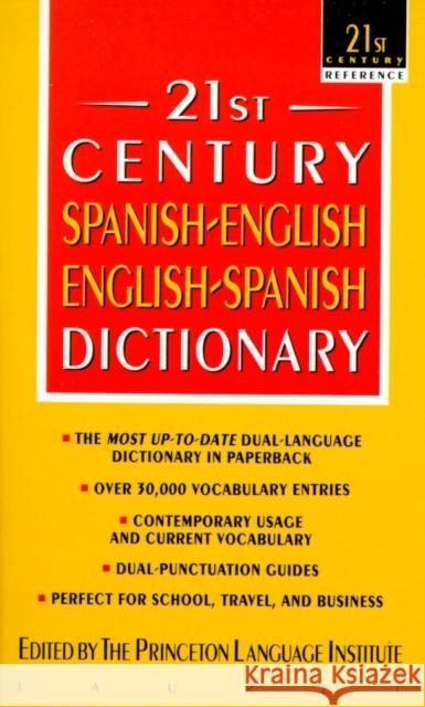 21st Century Spanish-English/English-Spanish Dictionary Princeton Language Institute 9780440220879 Laurel Press