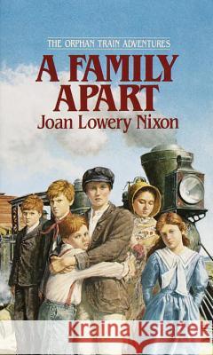 A Family Apart Joan Lowery Nixon 9780440226765 Laurel-Leaf Books