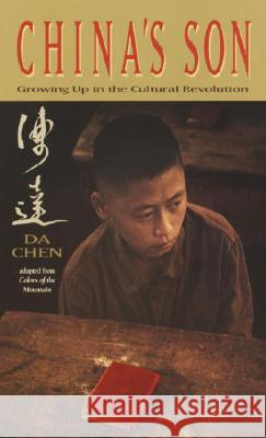 China's Son: Growing Up in the Cultural Revolution Da Chen 9780440229261 Laurel Leaf Library