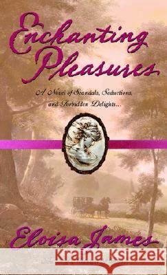 Enchanting Pleasures Eloisa James 9780440234586 Dell Publishing Company