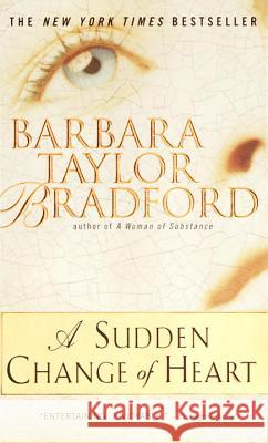 A Sudden Change of Heart Barbara Taylor Bradford 9780440235149