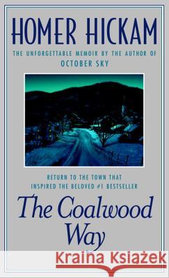 The Coalwood Way Homer H. Hickam 9780440237167 Island